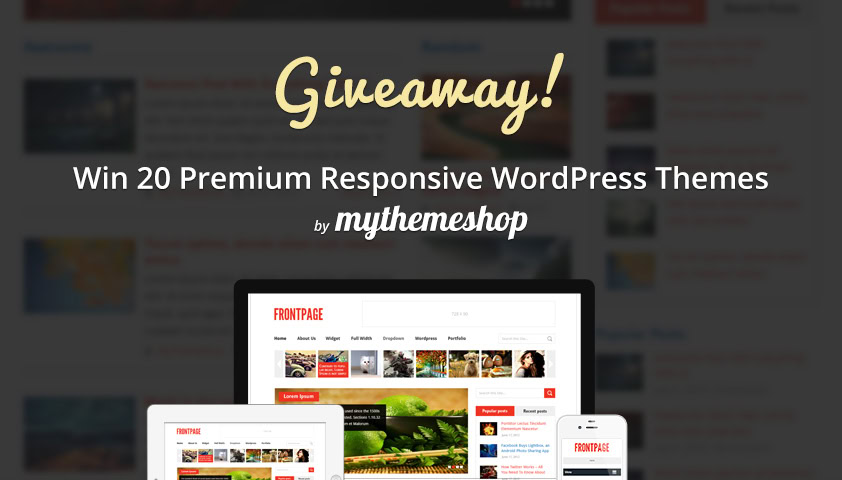 Giveaway: Win 1 of 20 Premium WordPress Themes from MyThemeShop