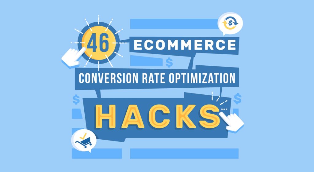 Infographic: 46 Conversion Rate Optimization Hacks