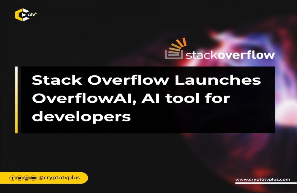 Stack Overflow Unveils Overflow AI – Its New Generative AI Program for Developers