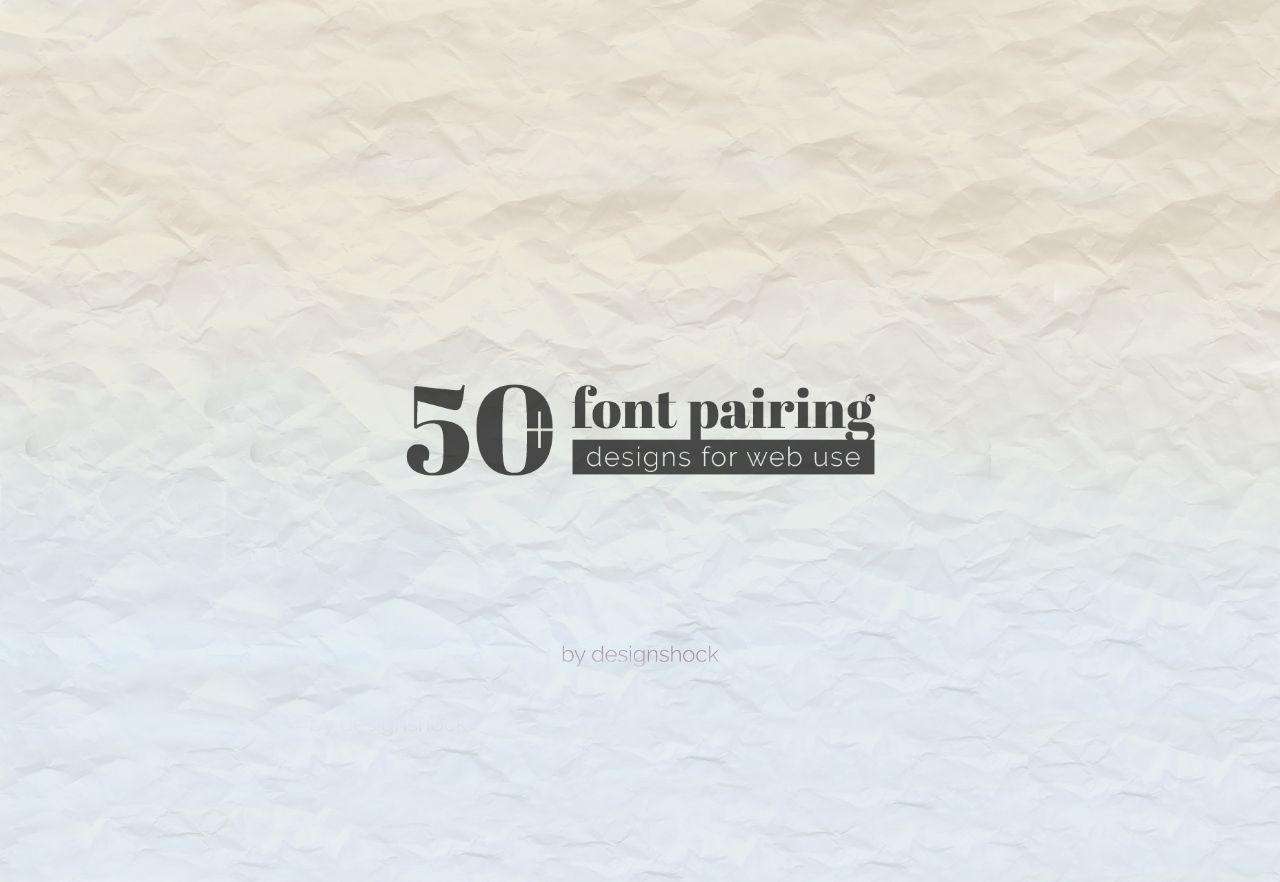 Fantastic Collection of 50 Font Pairings