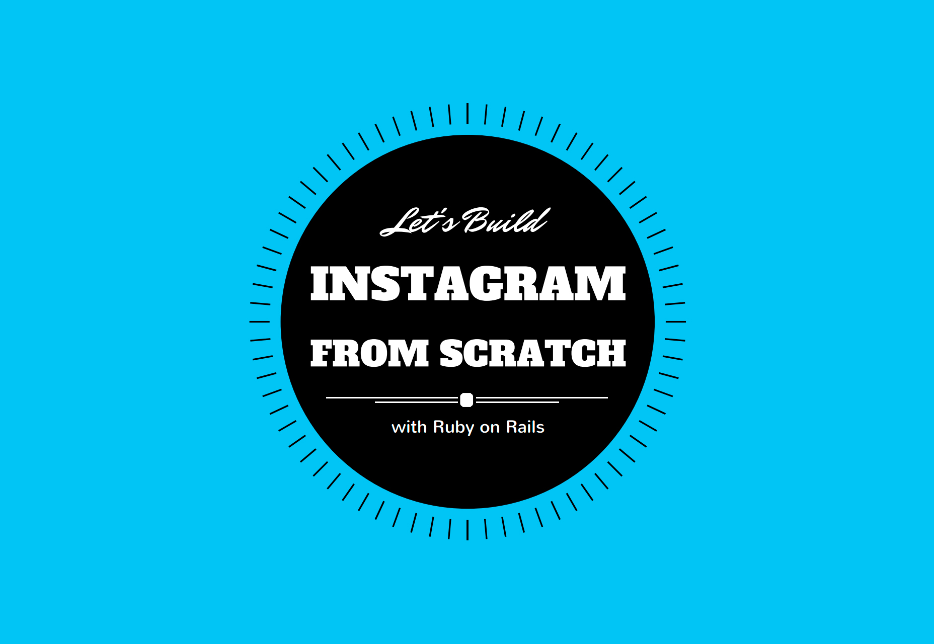 Let’s Build Instagram with Ruby on Rails (Book)