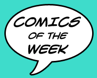 Comics of the Week #12