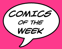 Comics of the Week #6